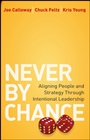 Never by Chance: Aligning People and Strategy Through Intentional Leadership - ISBN 9780470561997