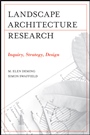 Landscape Architectural Research: Inquiry, Strategy, Design - ISBN 9780470564172