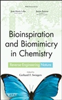Bioinspiration and Biomimicry in Chemistry: Reverse–Engineering Nature - ISBN 9780470566671