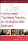 Evidence–Based Treatment Planning for Substance Use Disorders Facilitators Guide - ISBN 9780470568552