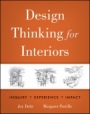 Design Thinking for Interiors: Inquiry, Experience, Impact - ISBN 9780470569016