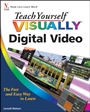 Teach Yourself VISUALLY Digital Video - ISBN 9780470570975