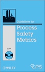 Guidelines for Process Safety Metrics - ISBN 9780470572122