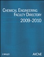 Chemical Engineering Faculty Directory: 2009–2010 - ISBN 9780470572160