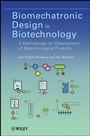 Biomechatronic Design in Biotechnology: A Methodology for Development of Biotechnological Products - ISBN 9780470573341