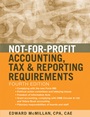 Not–for–Profit Accounting, Tax, and Reporting Requirements - ISBN 9780470575383