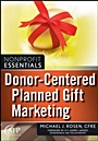 Donor–Centered Planned Gift Marketing - ISBN 9780470581582