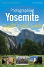 Photographing Yosemite Digital Field Guide - ISBN 9780470586860