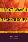 The Next Wave of Technologies: Opportunities in Chaos - ISBN 9780470587508