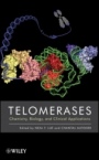 Telomerases: Chemistry, Biology, and Clinical Applications - ISBN 9780470592045
