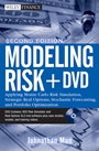 Modeling Risk: Applying Monte Carlo Risk Simulation, Strategic Real Options, Stochastic Forecasting, and Portfolio Optimization + DVD - ISBN 9780470592212