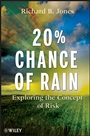 20% Chance of Rain: Exploring the Concept of Risk - ISBN 9780470592410
