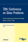 70th Conference on Glass Problems, Volume 31, Issue 1 - ISBN 9780470594667