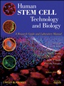 Human Stem Cell Technology and Biology: A Research Guide and Laboratory Manual - ISBN 9780470595459