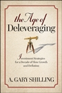 The Age of Deleveraging: Investment Strategies for a Decade of Slow Growth and Deflation - ISBN 9780470596364