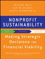 Nonprofit Sustainability: Making Strategic Decisions for Financial Viability - ISBN 9780470598290