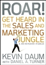 Roar! Get Heard in the Sales and Marketing Jungle: A Business Fable - ISBN 9780470598795