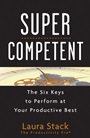 SuperCompetent: The Six Keys to Perform at Your Productive Best - ISBN 9780470599150
