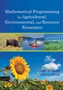 Mathematical Programming for Agricultural, Environmental, and Resource Economics - ISBN 9780470599365