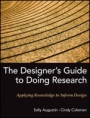 The Designers Guide to Doing Research: Applying Knowledge to Inform Design - ISBN 9780470601730
