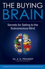 The Buying Brain: Secrets for Selling to the Subconscious Mind - ISBN 9780470601778