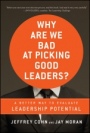 Why Are We Bad at Picking Good Leaders? A Better Way to Evaluate Leadership Potential - ISBN 9780470601945