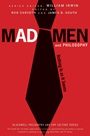 Mad Men and Philosophy: Nothing Is as It Seems - ISBN 9780470603017
