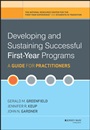 Developing and Sustaining Successful First–Year Programs: A Guide for Practitioners - ISBN 9780470603345