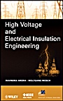 High Voltage and Electrical Insulation Engineering - ISBN 9780470609613