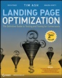 Landing Page Optimization: The Definitive Guide to Testing and Tuning for Conversions - ISBN 9780470610121