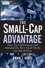 The Small–Cap Advantage: How Top Endowments and Foundations Turn Small Stocks into Big Returns - ISBN 9780470615768