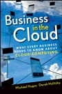 Business in the Cloud: What Every Business Needs to Know About Cloud Computing - ISBN 9780470616239