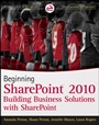 Beginning SharePoint® 2010: Building Business Solutions with SharePoint - ISBN 9780470617892