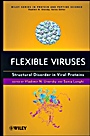 Flexible Viruses: Structural Disorder in Viral Proteins - ISBN 9780470618318