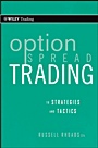 Option Spread Trading: A Comprehensive Guide to Strategies and Tactics - ISBN 9780470618981