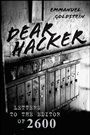 Dear Hacker: Letters to the Editor of 2600 - ISBN 9780470620069