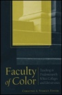 Faculty of Color: Teaching in Predominantly White Colleges and Universities - ISBN 9780470623138