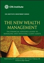 The New Wealth Management: The Financial Advisors Guide to Managing and Investing Client Assets - ISBN 9780470624005