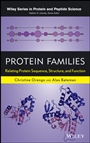 Protein Families: Relating Protein Sequence, Structure, and Function - ISBN 9780470624227