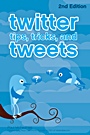 Twitter Tips, Tricks, and Tweets - ISBN 9780470624661