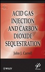 Acid Gas Injection and Carbon Dioxide Sequestration - ISBN 9780470625934