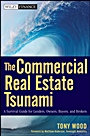 The Commercial Real Estate Tsunami: A Survival Guide for Lenders, Owners, Buyers, and Brokers - ISBN 9780470626825