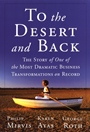To the Desert and Back: The Story of One of the Most Dramatic Business Transformations on Record - ISBN 9780470626924