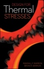 Design for Thermal Stresses - ISBN 9780470627693