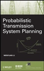 Probabilistic Transmission System Planning - ISBN 9780470630013