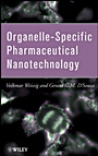 Organelle–Specific Pharmaceutical Nanotechnology - ISBN 9780470631652