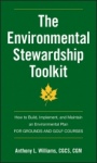 The Environmental Stewardship Toolkit: How to Build, Implement and Maintain an Environmental Plan for Grounds and Golf Courses - ISBN 9780470635162