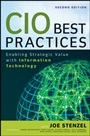 CIO Best Practices: Enabling Strategic Value With Information Technology - ISBN 9780470635407