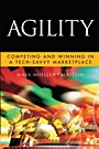 Agility: Competing and Winning in a Tech–Savvy Marketplace - ISBN 9780470635445