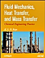 Fluid Mechanics, Heat Transfer, and Mass Transfer: Chemical Engineering Practice - ISBN 9780470637746